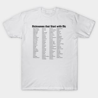 Nicknames that Start with Mc T-Shirt